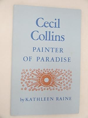 Cecil Collins Painter of Paradise