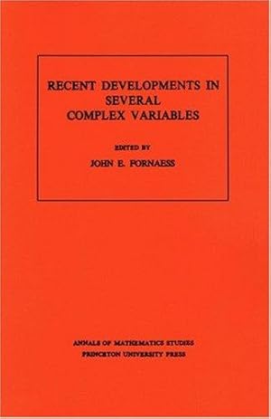 Bild des Verkufers fr Recent Developments in Several Complex Variables.; (Annals of Mathematics Studies, 100.) zum Verkauf von J. HOOD, BOOKSELLERS,    ABAA/ILAB