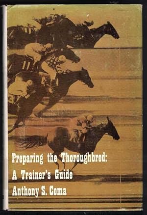 PREPARING THE THOROUGHBRED A Trainer's Guide