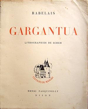 Gargantua, avec des lithographies de Schem en hors-texte,