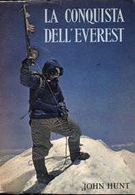 La conquista dell'Everest. Con un capitolo sull'assalto finale di Sir Edmund Hillary.