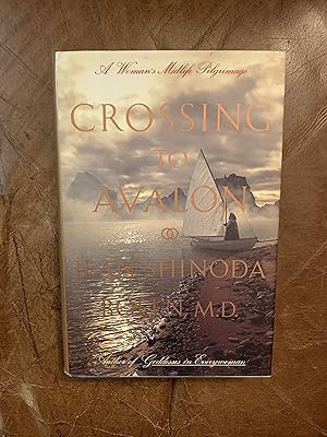 Crossing To Avalon A Woman's Midlife Pilgrimage
