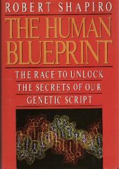 The Human Blueprint: Race to Unlock the Secrets of Our Genetic Script