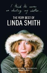 Seller image for I Think the Nurses are Stealing My Clothes: The Very Best of Linda Smith for sale by Alpha 2 Omega Books BA