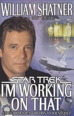 Seller image for I'm Working on That : A Trek From Science Fiction to Science Fact for sale by Alpha 2 Omega Books BA