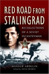 Immagine del venditore per Red Road from Stalingrad: Recollections of a Soviet Infantryman venduto da Alpha 2 Omega Books BA