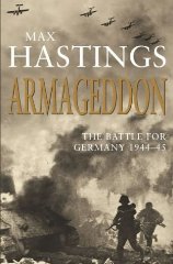 Imagen del vendedor de Armageddon: The Battle for Germany 1944-45 a la venta por Alpha 2 Omega Books BA