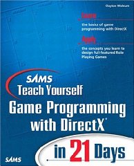 Bild des Verkufers fr Sams Teach Yourself Game Programming with DirectX in 21 Days zum Verkauf von Alpha 2 Omega Books BA