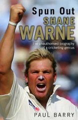 Bild des Verkufers fr Spun Out: Shane Warne the Unauthorised Biography of a Cricketing Genius zum Verkauf von Alpha 2 Omega Books BA