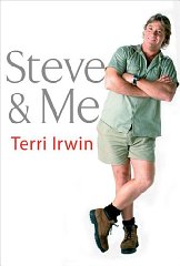 Seller image for Steve & Me: Life with the Crocodile Hunter for sale by Alpha 2 Omega Books BA