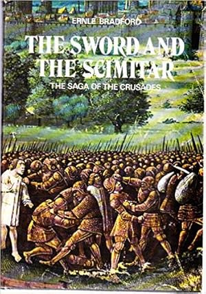 Immagine del venditore per Sword and the Scimitar: Saga of the Crusades venduto da Alpha 2 Omega Books BA