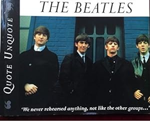 Imagen del vendedor de The Beatles: Quote, Unquote a la venta por Alpha 2 Omega Books BA