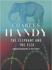 Seller image for The Elephant and the Flea: Looking Backwards to the Future for sale by Alpha 2 Omega Books BA