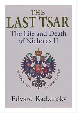 Seller image for The Last Tsar: Life and Death of Nicholas II for sale by Alpha 2 Omega Books BA