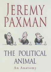 Imagen del vendedor de The Political Animal: An Anatomy a la venta por Alpha 2 Omega Books BA