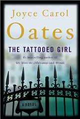 Seller image for The Tattooed Girl: A Novel (Oates, Joyce Carol) for sale by Alpha 2 Omega Books BA