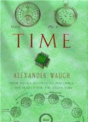 Bild des Verkufers fr Time: From Micro-Seconds to Millennia, a Search for the Right Time zum Verkauf von Alpha 2 Omega Books BA