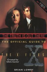 Seller image for Official Guide to the X-files: Truth is Out There v. 1 (X Files) for sale by Alpha 2 Omega Books BA