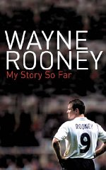 Seller image for Wayne Rooney: My Story So Far for sale by Alpha 2 Omega Books BA