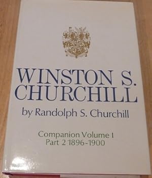 Winston S. Churchill, Companion Volume I, Part 2, 1896-1900