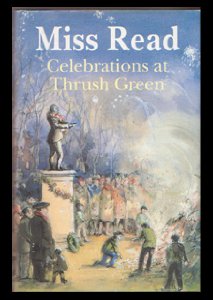 Seller image for Celebrations at Thrush Green for sale by Alpha 2 Omega Books BA