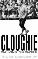 Seller image for Cloughie: Walking on Water for sale by Alpha 2 Omega Books BA