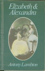 Seller image for Elizabeth and Alexandra for sale by Alpha 2 Omega Books BA