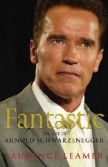 Imagen del vendedor de Fantastic: The Life of Arnold Schwarzenegger a la venta por Alpha 2 Omega Books BA