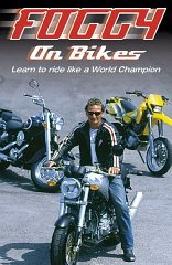 Seller image for Foggy on Bikes: Learn to Ride Like a World Champion for sale by Alpha 2 Omega Books BA