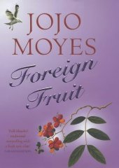 Seller image for Foreign Fruit for sale by Alpha 2 Omega Books BA