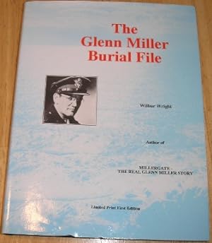 Bild des Verkufers fr Glenn Miller Burial File zum Verkauf von Alpha 2 Omega Books BA
