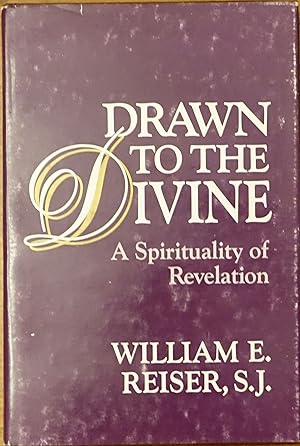 Seller image for Drawn to the Divine: A Spirituality of Revelation for sale by Faith In Print