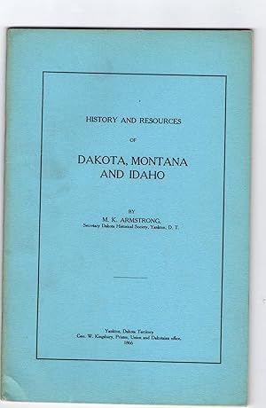 Seller image for HISTORY AND RESOURCES OF DAKOTA, MONTANA AND IDAHO. for sale by Jim Hodgson Books