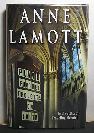 Plan B: Further Thoughts On Faith