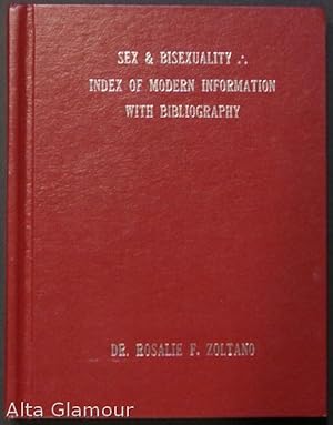 Seller image for SEX AND BISXUALITY: INDEX OF MODERN INFORMATION WITH BIBLIOGRAPHY for sale by Alta-Glamour Inc.