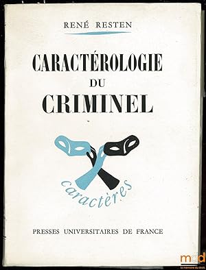 Imagen del vendedor de CARACTROLOGIE DU CRIMINEL, Coll. Caractrologie et analyse de la personnalit, Coll. fonde par Ren Le Senne et dirige par douard Morot-Sir a la venta por La Memoire du Droit