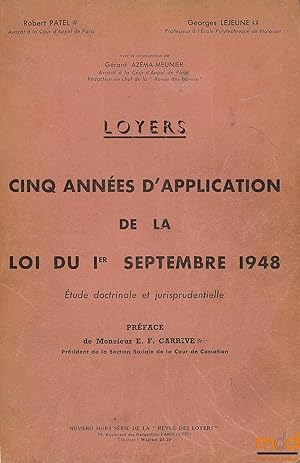 Bild des Verkufers fr LOYERS CINQ ANNES D APPLICATION DE LA LOI DU 1ER SEPTEMBRE 1948, tude doctrinale et jurisprudentielle, Prface de Edgar-Flix CARRIVE, numro hors-srie zum Verkauf von La Memoire du Droit