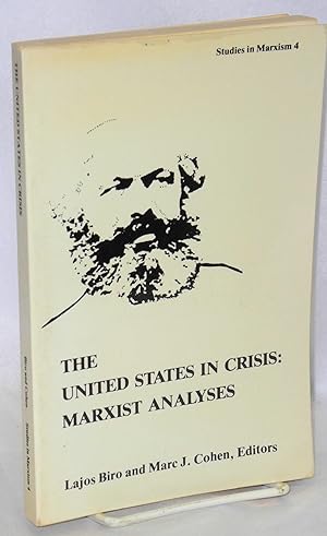 Immagine del venditore per The United States in crisis: Marxist analyses venduto da Bolerium Books Inc.