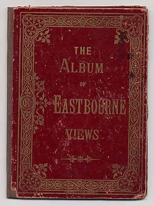 The Album of Eastbourne Views.