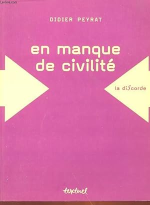 Bild des Verkufers fr EN MANQUE DE CIVILITE zum Verkauf von Le-Livre