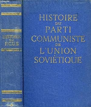 Seller image for HISTOIRE DU PARTI COMMUNISTE DE L'UNION SOVIETIQUE (P.C.U.S.) for sale by Le-Livre