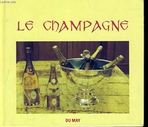 Seller image for LE CHAMPAGNE for sale by Le-Livre