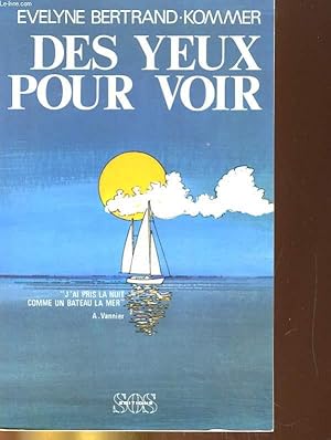 Bild des Verkufers fr DES YEUX POUR VOIR zum Verkauf von Le-Livre