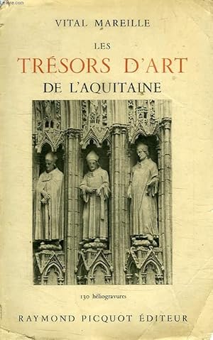 Seller image for LES TRESORS D'ART DE L'AQUITAINE for sale by Le-Livre