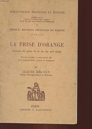 Image du vendeur pour LA PRISE D'ORANGE - CHANSON DE GESTE DE LA FIN DU 12 SIECLE mis en vente par Le-Livre