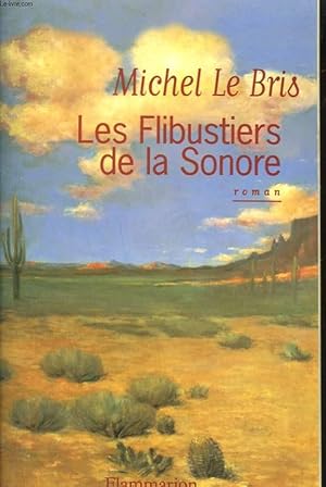 Seller image for LES FLIBUSTIERS DE LA SONORE. for sale by Le-Livre