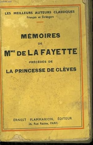 Bild des Verkufers fr MEMOIRES DE MME DE LA FAYETTE PRECEDES DE LA PRINCESSE DE CLEVES. zum Verkauf von Le-Livre