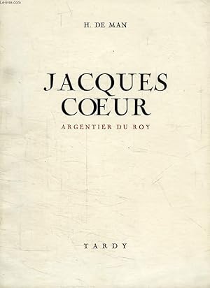 Bild des Verkufers fr JACQUES COEUR, ARGENTIER DU ROY zum Verkauf von Le-Livre