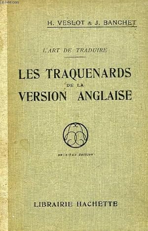 Bild des Verkufers fr L'ART DE TRADUIRE LES TRAQUENARDS DE LA VERSION ANGLAISE zum Verkauf von Le-Livre