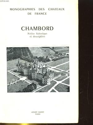 Bild des Verkufers fr CHAMBORD. NOTICE HISTORIQUE ET DESCRIPTIVE zum Verkauf von Le-Livre